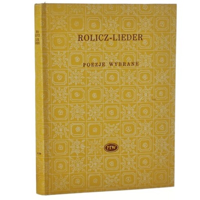 Poezje wybrane Rolicz-Lieder Wacław [Biblioteka Poetów / 1960]