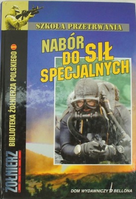 Szkoła przetrwania. Nabór do sił specjalnych