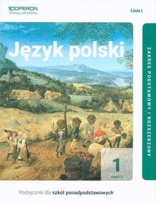 JĘZYK POLSKI KLASA 1 CZĘŚĆ 2 PODRĘCZNIK OPERON