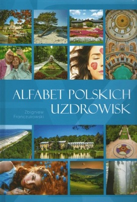 Alfabet polskich uzdrowisk Z. Franczukowski