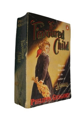 Philippa Gregory - The Favoured Child