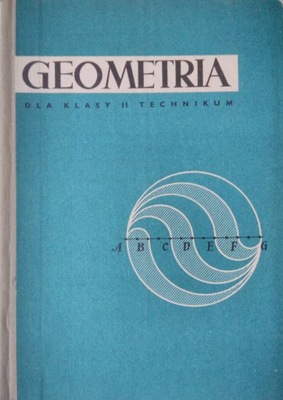 GEOMETRIA DLA KLASY II TECHNIKUM KRYGOWSKA 1971