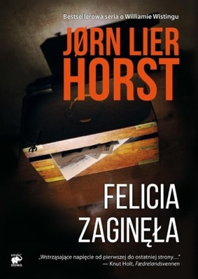 Jorn Lier Horst - Felicia zaginęła