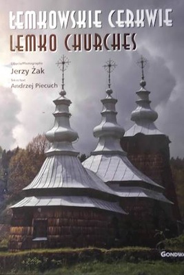 Łemkowskie cerkwie Lemko Churches - Piecuch