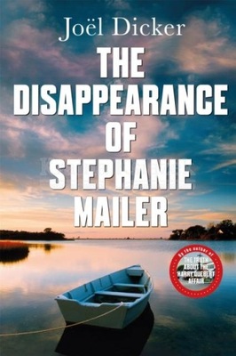 Disappearance of Stephanie Mailer Joel Dicker