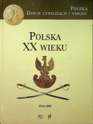 Marek Derwich - Polska XX wieku