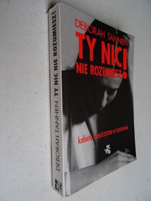 Ty nic nie rozumiesz! Deborah Tannen