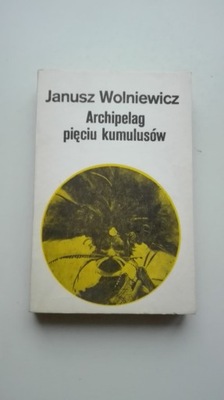 Archipelag pięciu kumulusów Janusz Wolniewicz