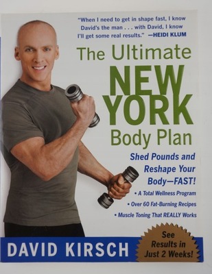 The ultimate new york body plan David Kirsch