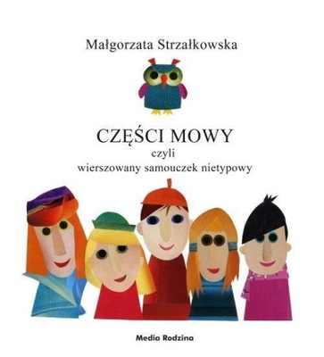 CZĘŚCI MOWY CZYLI RYMOWANY SAMOUCZEK NIETYPOWY