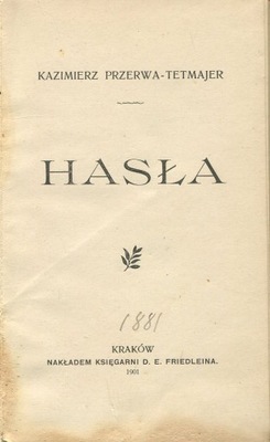 Kazimierz Przerwa-Tetmajer HASŁA 1901 poezja