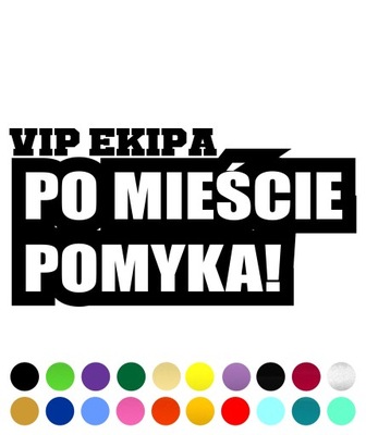 Vip Ekipa Miasto Naklejka Wlepa na Samochód Auto Warianty 10/15/20cm (03)