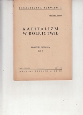 Kapitalizm w rolnictwie Broszura masowa nr.5