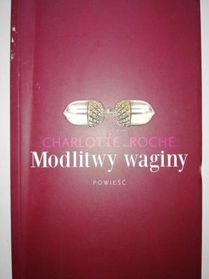 MODLITWY WAGINY - CHARLOTTE ROCHE