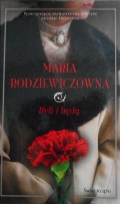 Byli i będą Maria Rodziewiczówna