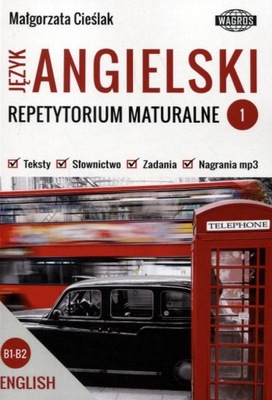 JĘZYK ANGIELSKI. REPETYTORIUM MATURALNE 1 - Małgor