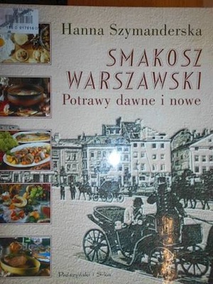 Smakosz Warszawski Potrawy dawne i nowe