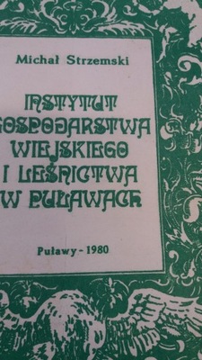 Strzemski INSTYTUT GOSPODARSTWA WIEJSKIEGO I LEŚNICTWA W PUŁAWACH