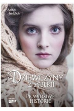 Dziewczyny z Syberii Anna Herbich