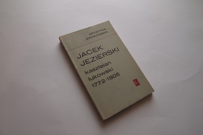 Jacek Jezierski Kasztelan Łukowski 1772 - 1805