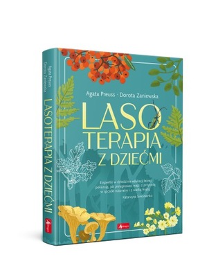 Lasoterapia z dziećmi Terapia lasem Poradnik