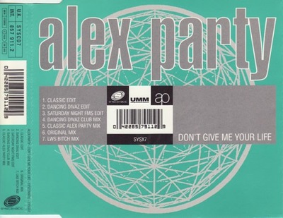 Alex Party – Don't Give Me Your Life