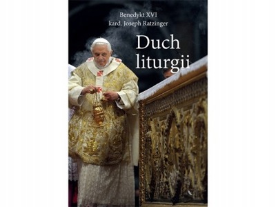 Duch liturgii Joseph Ratzinger