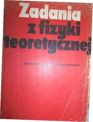 Zadania z fizyki teoretycznej - Praca zbiorowa