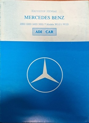 Mercedes Benz 200D, 220D, 240D, 300D Krzysztof Jóźwiak