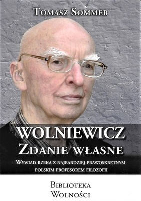 Wolniewicz. Zdanie własne