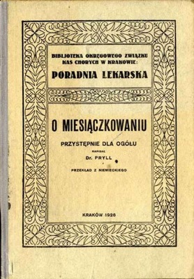 Pryll: O miesiączkowaniu. Przystępnie... 1926