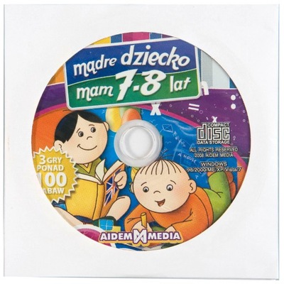 Mądre dziecko mam 7-8 lat.