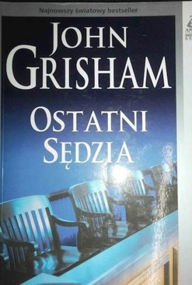 KSIĄŻKA.OSTATNI SĘDZIA.JOHN GRISHAM