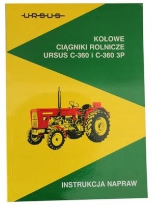 Instrukcja napraw ciągnik Ursus C-360 C-360 3P