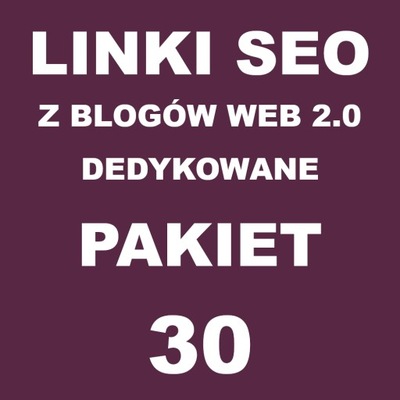 Linki SEO z blogów dedykowanych 30 LINKÓW