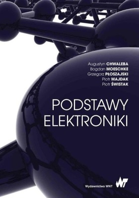 PODSTAWY ELEKTRONIKI CHWALEBA MOESCHKE NOWA