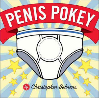 Penis Pokey (2006) Christopher Behrens