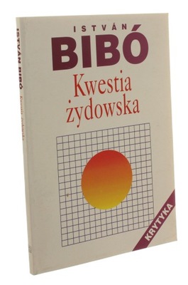 Kwestia żydowska Bibo Istvan [1993]