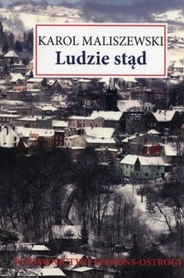 Karol Maliszewski - Ludzie stąd