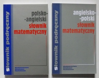 SŁOWNIK MATEMATYCZNY POLSKO ANGIELSKI ANGIELSKO POLSKI