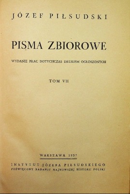 Piłsudski Pisma zbiorowe Tom VII 1937 r