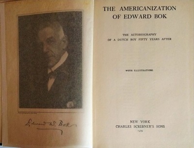 The Americanization of Edward Bok Autobiography