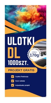 ULOTKI DL - 1000szt. 2str + PROJEKT GRATIS - GRUBE - KREDA 170g