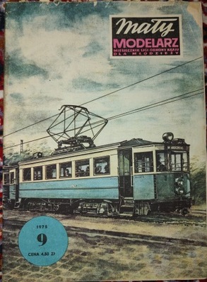 MAŁY MODELARZ 9/1975 WARSZAWSKIE KOLEJE DOJAZDOWE