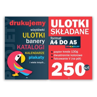 ULOTKI SKŁADANE A4 do A5 250szt