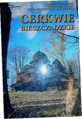 Cerkwie bieszczadzkie - M Skowroński