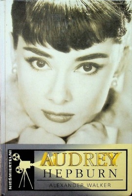 Nieśmiertelni Audrey Hepburn