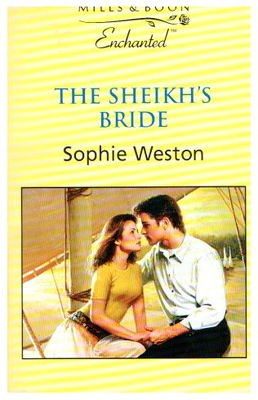 Sophie Weston THE SHEKH'S BRIDE