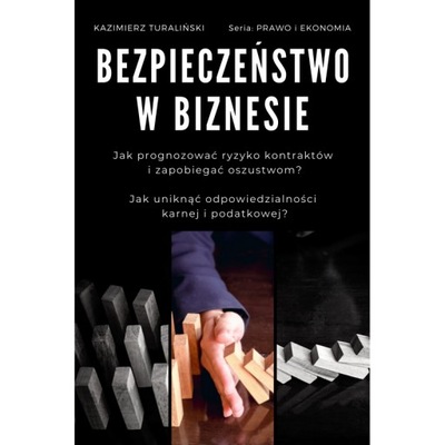 Bezpieczeństwo w biznesie - jak prognozować ryzyko kontraktów i zapobiegać