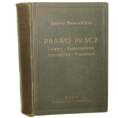 Polskie prawo pracy Ustawy, rozporządzenia, orzecznictwo, wyjaśnienia oprac